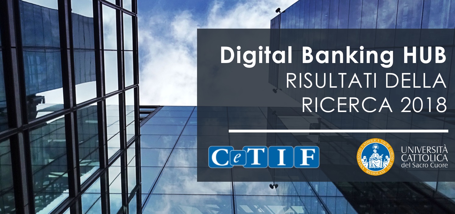 Chiomenti con CeTIF dell’Università Cattolica nella rierca su “Digital Banking Hub”: i risultati dell’analisi 2018