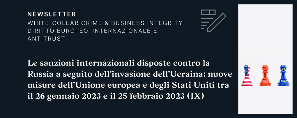Newsletter | White Collar Crime; Diritto europeo internazionale & antitrust