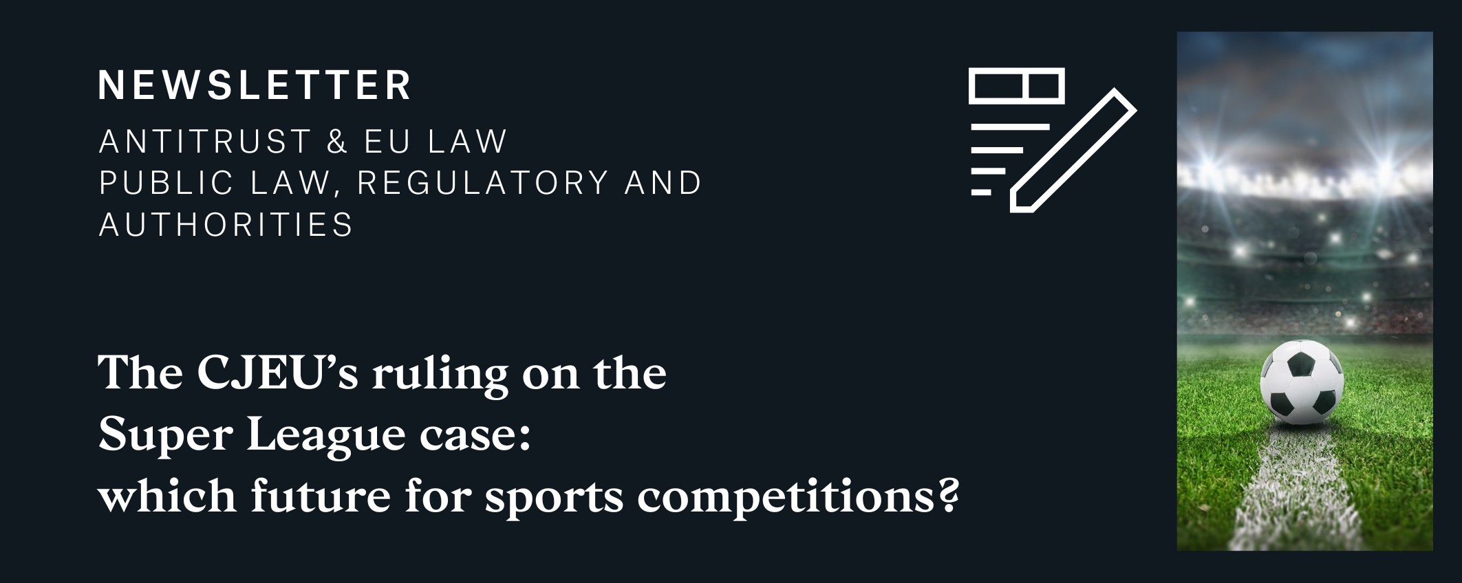 Newsalert | Antitrust & EU Law and Public Law, Regulatory and Authorities 27/12/2023