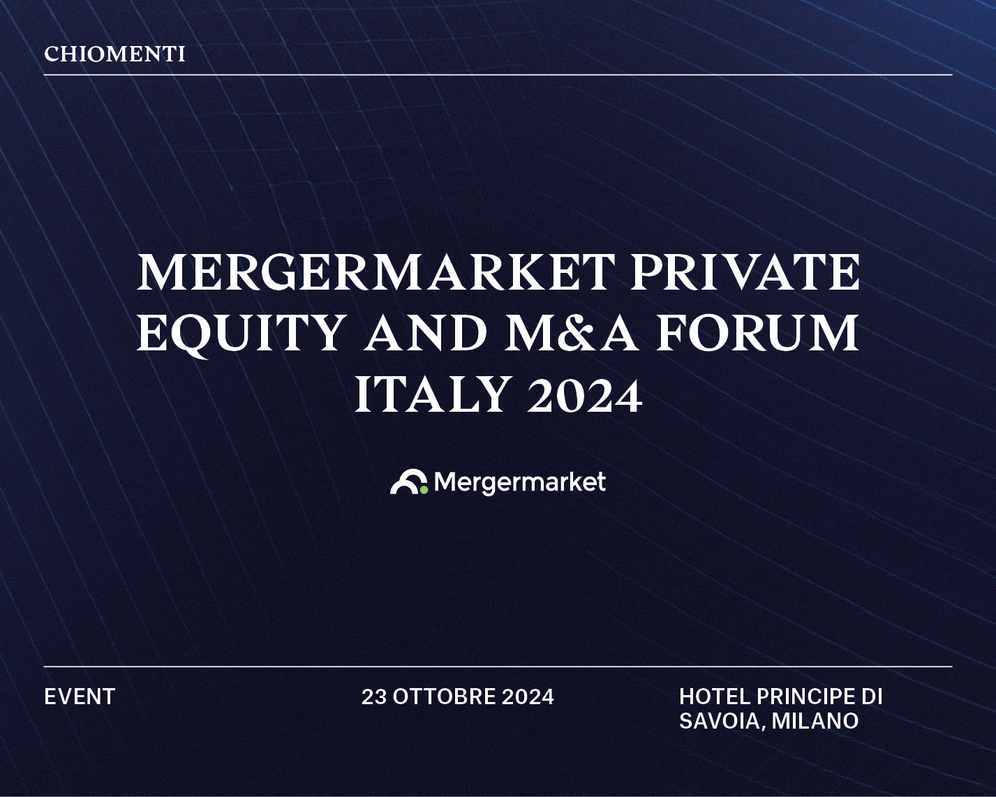 Chiomenti al Mergermarket Private Equity and M&A Forum Italy 2024