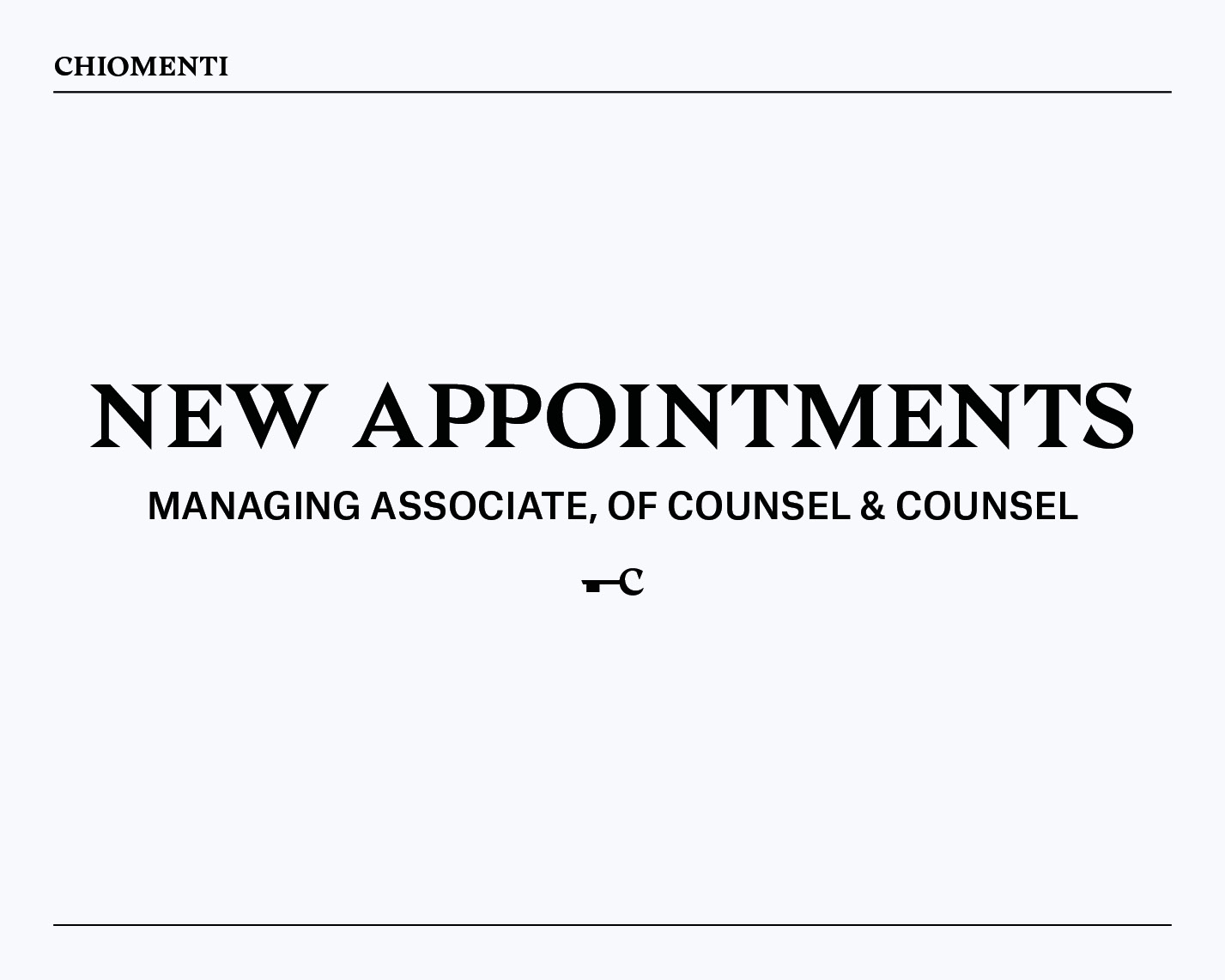 New Appointments | Managing Associates, Of Counsel and Counsel