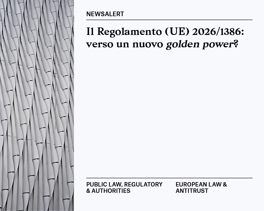 Newsalert | Public Law, Regulatory & Authorities; European Law & Antitrust 30/06/2026
